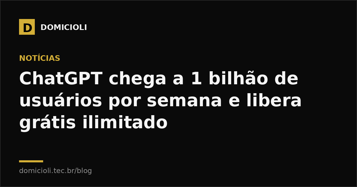 ChatGPT chega a 1 bilhão de usuários por semana e libera grátis ilimitado