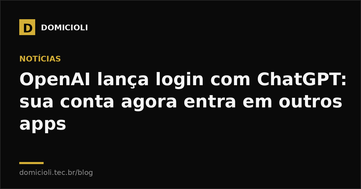 OpenAI lança login com ChatGPT: sua conta agora entra em outros apps