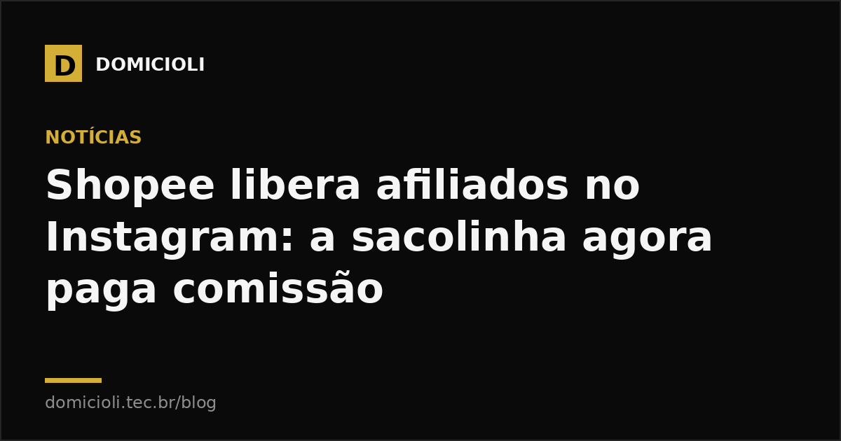 Shopee libera afiliados no Instagram: a sacolinha agora paga comissão